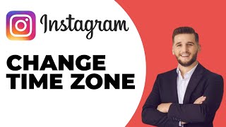How to Change Time Zone in Instagram - FAST (2024)