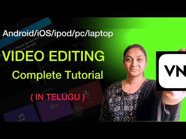 Vn video editor app Tutorial in telugu@surekhapathipati