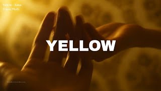 Video thumbnail of "YELLOW - XANA [Vietsub + Lyrics]"