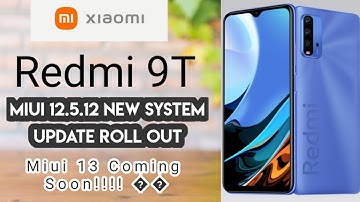Miui 12.5.12 New System Update Roll Out For Redmi 9T Users | Miui 13 Releasing Soon