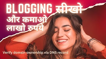 Verify domain ownership via DNS record |Blogging