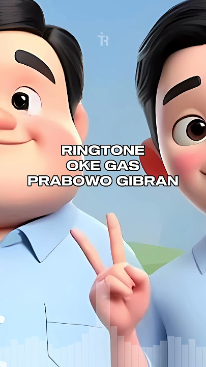RINGTONE PRABOWO GIBRAN OK GAS...OK GAS