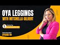 Femtech focus podcast 89  oya apparel makes leggings that are gentle on your vulva and vagina