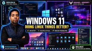 Windows 11 Doing Linux Things Better?