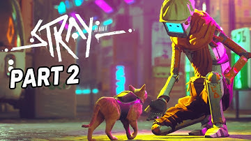 Stray Gameplay Walkthrough PS5 Part 2 The Roofttops