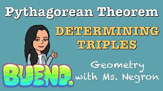 Determining Pythagorean Triples | Geometry with Ms. Negron