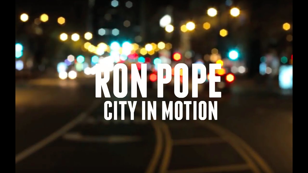 Ron Pope | City in Motion (Official Video) video thumbnail