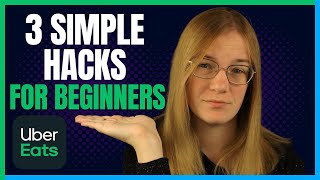 3 SIMPLE Hacks For Beginner Uber Eats Drivers Starting Food Deliveries