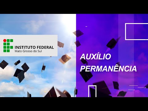 AUXÍLIO PERMANÊNCIA - TUTORIAL