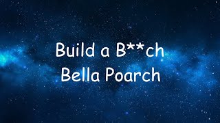 Bella Poarch_-_ Build a B**ch Lyrics