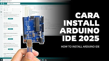 TUTORIAL CARA INSTAL SOFTWARE ARDUINO IDE TERBARU 2025 WINDOWS 10 11 & 12 | HOW TO INSTALL ARDUINO