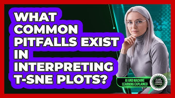 What Common Pitfalls Exist In Interpreting t-SNE Plots?