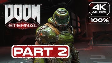 DOOM Eternal Gameplay Walkthrough FULL GAME Part 2 (4K 60FPS) No Commentary