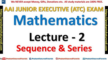 MATHEMATICS LECTURE -2 (SEQUENCE & SERIES)- BASIC CONCEPT & PROBLEMS