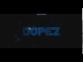 Dopez gaming intro official intro