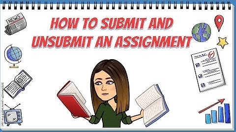 How to Submit & Unsubmit Assignments in GC