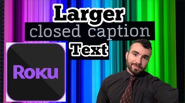 Increase Roku Caption Text Size, Auto Read Menu and Picture Zoom