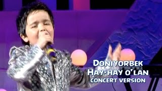 Doniyorbek - Hay-hay o'lan (concert version)