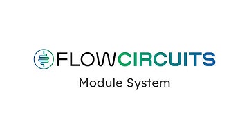Flow Circuits Module System