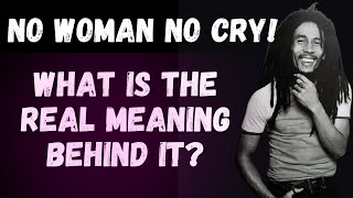 Bob Marley No Woman No Cry Song Meaning | MishMash Song Analysis.