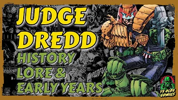 History of Judge Dredd Lore and Early Years Explained - Beginners Guide - Judge Dredd Explained