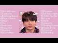 ~ bts jungkook playlist ~