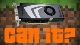 can minecraft run on a geforce 9600 gt from 2008 g car