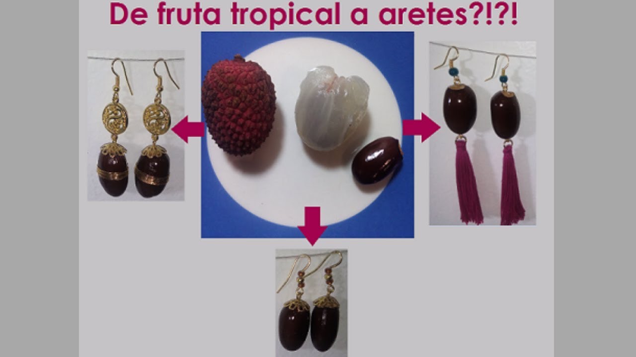 Haz aretes con semillas de fruta tropical !!!