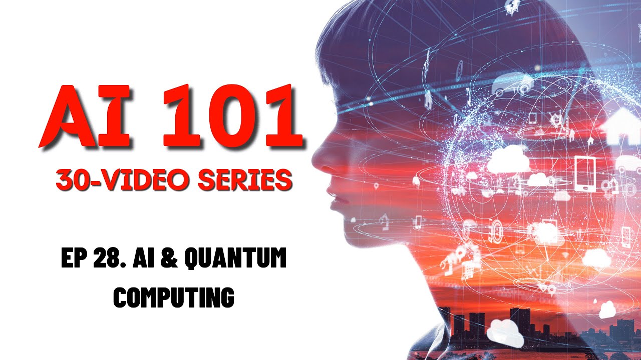 EP 28. AI and Quantum Computing – The Next Big Leap
