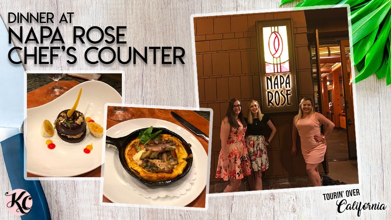 Dinner at Napa Rose Chef's Counter! Tourin' Over California YouTube