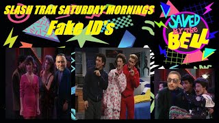 Slash Trax Saturday Mornings - Saved By The Bell "Fake I.D.s" Episode Review & Discussion