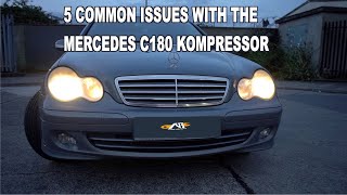 Mercedes C180 Kompressor W203 5 Common Problems