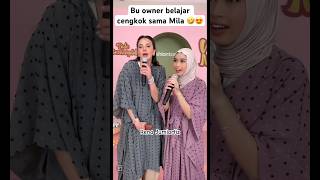 Bu owner belajar cengkok sama Mila 🤣 #milada7 #milabogor #millen  #milavalen #milovers #selebritis