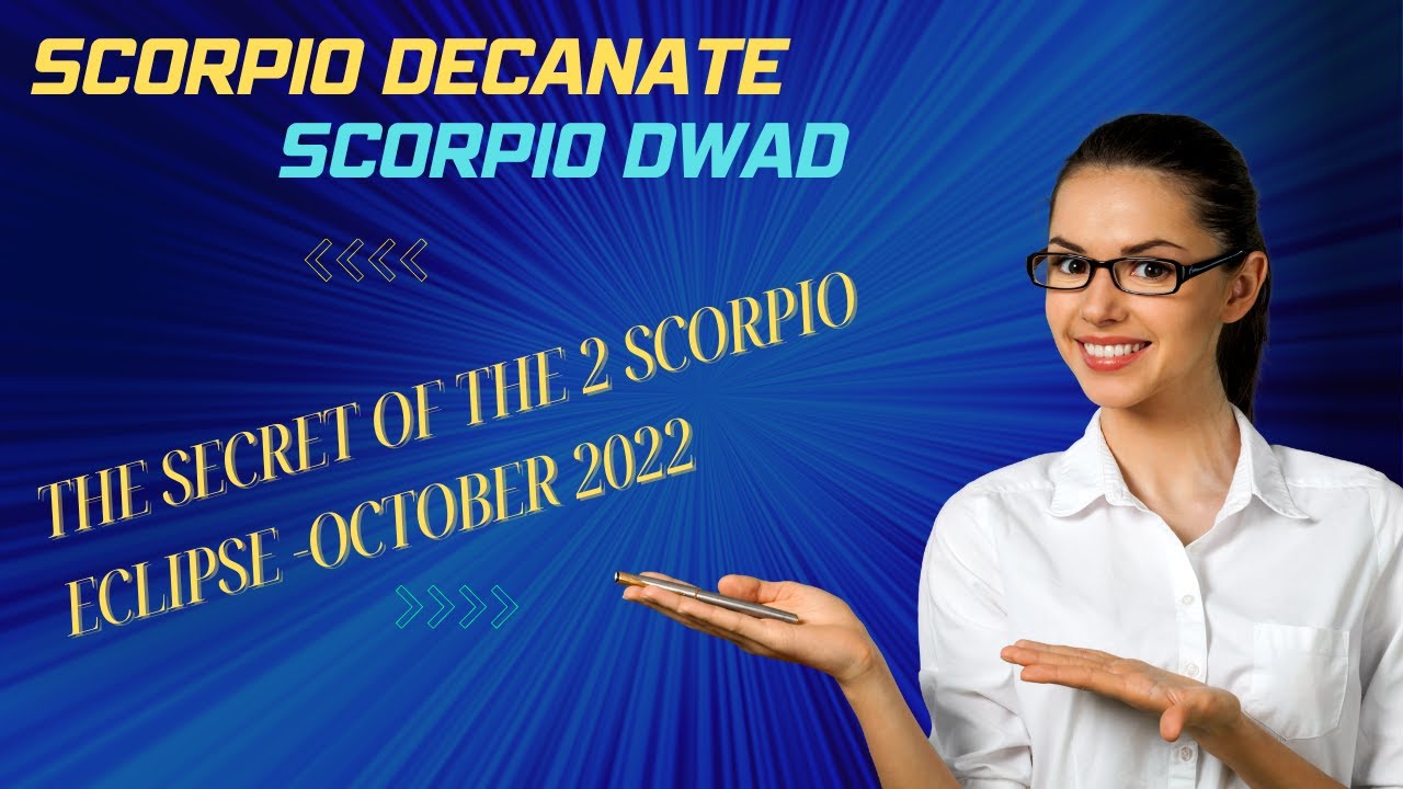 THE POWERFUL SECRET HIDDEN IN THE 2 SCORPIO ECLIPSE ON OCTOBER 25, 2022 ...