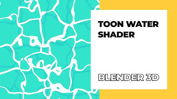 Toon Water Shader - Blender Tutorial