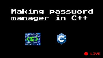 Making password manager in C++.