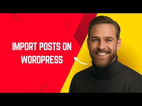 How to Import Posts on WordPress Fast & Easy! – Simple WordPress Tutorial for Beginners