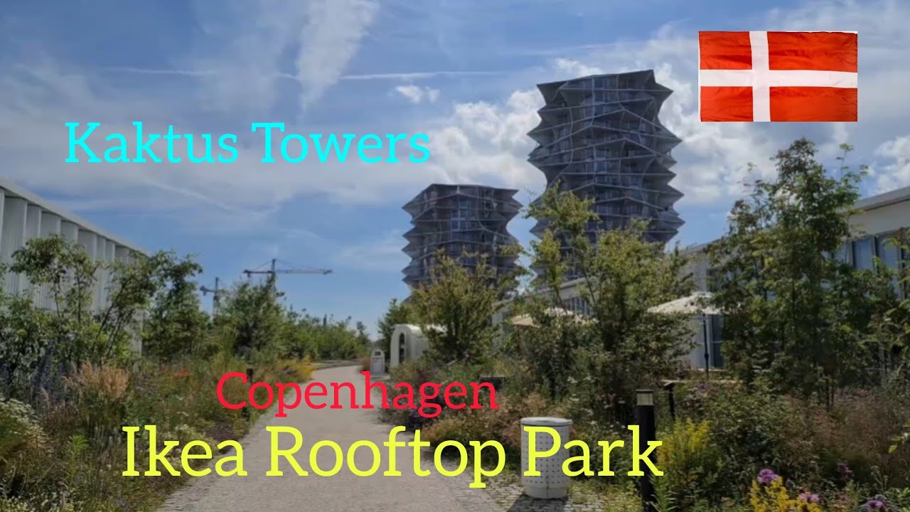 Ikea Copenhagen Rooftop Park & Cactus  Towers|Walking|#denmark#copenhagen#travel#park#walking#fun