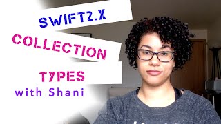 Swift 2.x Collection Types Intro