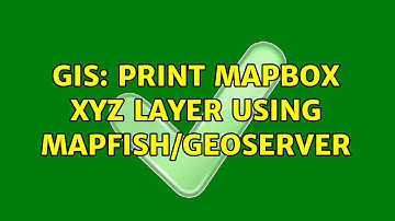 GIS: Print Mapbox XYZ layer using Mapfish/Geoserver