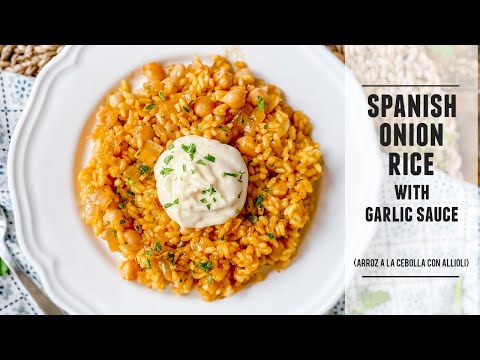 Spanish Onion Rice with Garlic Sauce   A Simply Delicious Recipe