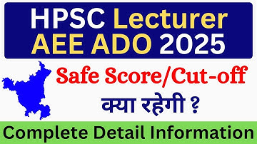 HPSC Lecturer AEE ADO Prelims Exams Expected Cut-off /Safe Score क्या रहेगा ? HPSC Screening Exam