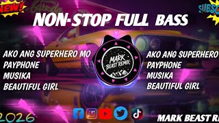 NON-STOP FULL BASS 2026 MARK BEATS REMIX 