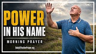 Speak the Name of Jesus & Watch God Work Today | Blessed Morning Prayer To Start Your Day With God screenshot 2
