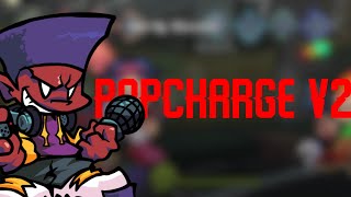 Popcharge V2 But Charted (FNF)
