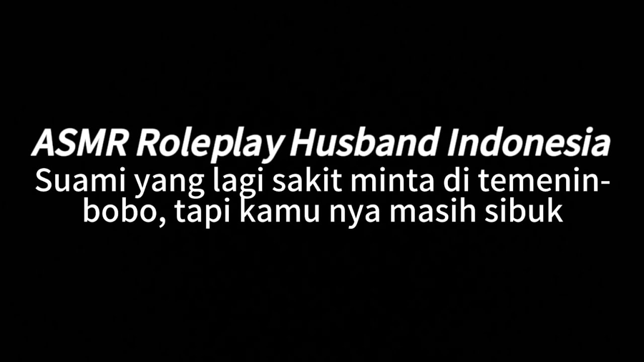 Ketiduran di pangkuan kamu | ASMR ROLEPLAY HUSBAND INDONESIA