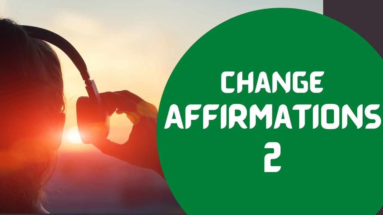 Watch Morning Affirmations - Change Your Life for the Better - More Change Affirmations on YouTube Watch Morning Affirmations - Change Your Life for the Better - More Change Affirmations on YouTube