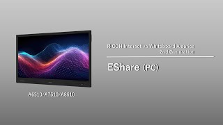 Tutorials: RICOH IWB A series 2nd Generation - EShare(PC)