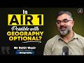 How to Score High Marks in Geography Optional? Expert Analysis | Episode 2 | Drishti IAS English