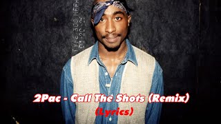 2Pac - Call The Shots Remix (New 2024)